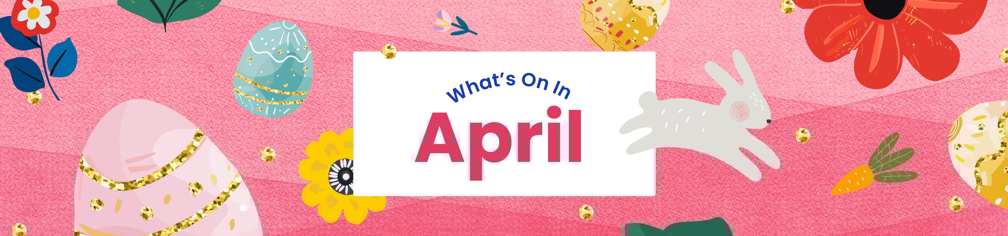 What_s_On_April_Web_Banner